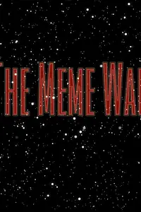 Постер к фильму «The Meme War (2017)»