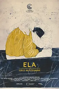 Главный постер фильма «Эла: Эскизы на прощание (2017)»