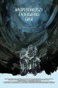 Главный постер фильма «Самый лучший фейерверк (2017)»