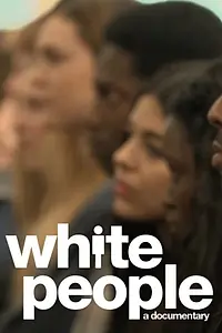 Постер к фильму «White People (2015)»