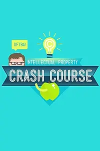 Постер к сериалу «Crash Course: Intellectual Property (2015)»