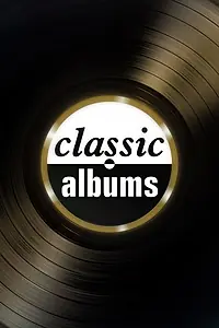 Постер к сериалу «Classic Albums (1997)»
