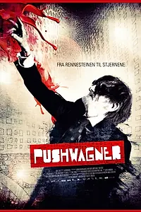 Постер к фильму «Pushwagner (2011)»