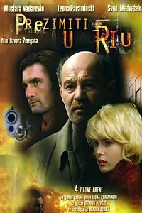 Главный постер фильма «Prezimiti u Riu (2002)»