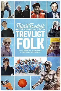 Главный постер фильма «Filip & Fredrik presenterar Trevligt folk (2015)»