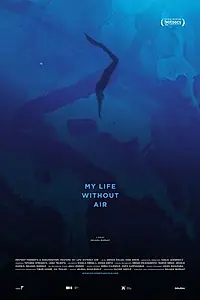 Главный постер фильма «My Life Without Air (2017)»