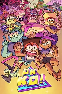 Главный постер мультсериала «Окей, Кей О! Будем героями (2017 - 2019)»