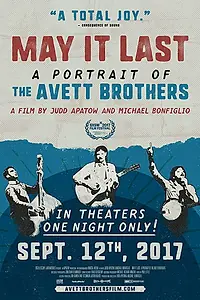 Постер к фильму «May It Last: A Portrait of the Avett Brothers (2017)»