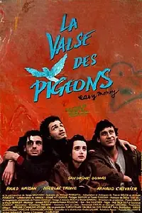 Главный постер фильма «La valse des pigeons (1991)»