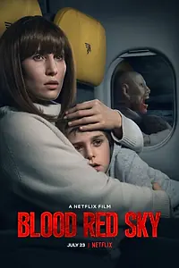 Постер к фильму «Кроваво-красное небо (2021)»