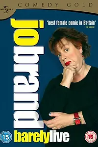 Постер к фильму «Jo Brand: Barely Live (2003)»