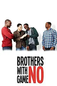 Постер к сериалу «Brothers with No Game (2012)»