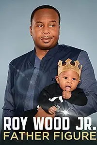 Главный постер фильма «Roy Wood Jr.: Father Figure (2017)»