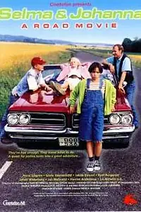 Главный постер фильма «Сельма и Юханна — дорожный фильм (1997)»
