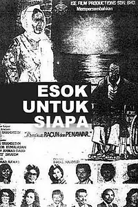 Главный постер фильма «Esok Untuk Siapa (1982)»