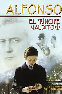 Главный постер сериала «Альфонсо, проклятый принц (2010)»