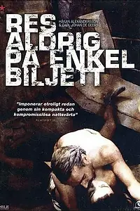 Главный постер фильма «Никогда не путешествуй с билетом в один конец (1987)»