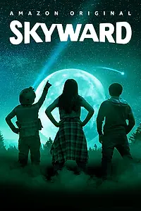 Постер к фильму «Skyward (2017)»