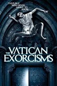 Постер к фильму «The Vatican Exorcisms (2013)»
