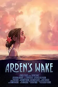 Постер к мультфильму «Arden's Wake (2017)»
