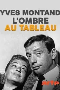 Главный постер фильма «Yves Montand, l'ombre au tableau (2016)»