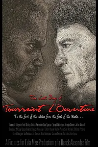 Постер к фильму «The Last Days of Toussaint L'Ouverture (2009)»