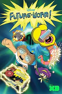 Постер к мультсериалу «Червяк из будущего (2015 - 2018)»