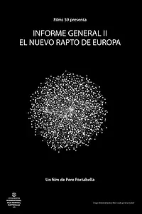 Главный постер фильма «Informe general II. El nou rapte d'Europa (2015)»