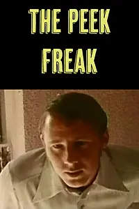 Постер к фильму «Peek Freak (1971)»