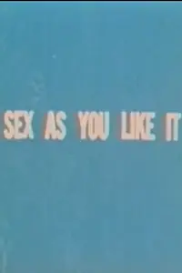 Главный постер фильма «Sex as You Like It (1971)»