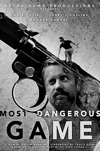 Постер к фильму «Most Dangerous Game (2017)»