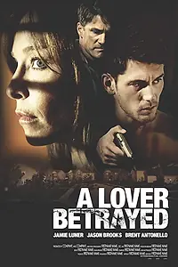 Постер к фильму «A Lover Betrayed (2017)»