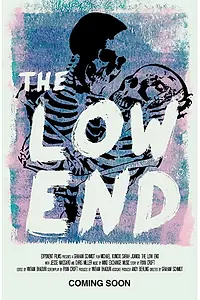 Постер к фильму «The Low End (2019)»