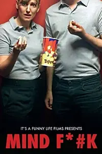 Главный постер фильма «Mind F*#k (2018)»