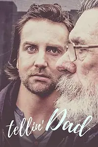 Главный постер фильма «Tellin'Dad (2017)»
