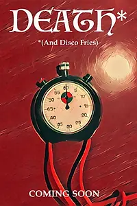 Главный постер фильма «Death: and Disco Fries (2018)»