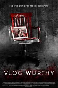 Главный постер фильма «Vlogworthy (2017)»