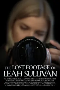 Главный постер фильма «The Lost Footage of Leah Sullivan (2018)»