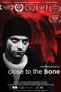 Постер к фильму «Close to the Bone (2017)»