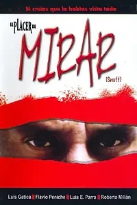 Постер к фильму «Snuff, el placer de mirar (2004)»