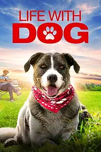 Главный постер фильма «Life with Dog (2018)»