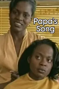 Постер к фильму «Papa's Song (2000)»