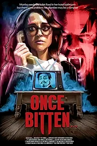 Постер к фильму «Once Bitten... (2018)»