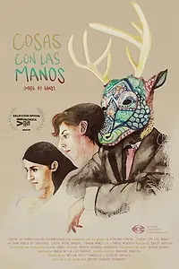 Постер к фильму «Cosas con las manos (2017)»