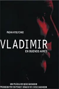 Главный постер фильма «Владимир в Буэнос-Айресе (2002)»