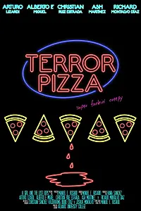 Постер к фильму «Terror Pizza (2016)»