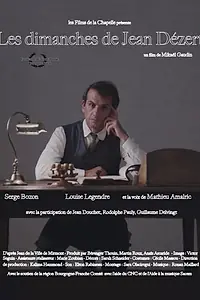 Постер к фильму «Les dimanches de Jean Dézert (2017)»