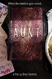 Постер к фильму «Aunt (2017)»