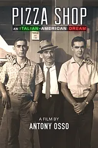 Главный постер фильма «Pizza Shop: An Italian-American Dream (2017)»