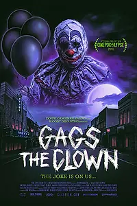 Постер к фильму «Gags The Clown (2018)»